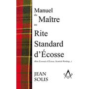 Manuel du Maître au Rite Standard d'Ecosse