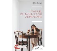 Kilien Stengel – Manuel du non-plaisir alimentaire – Essai – Broché