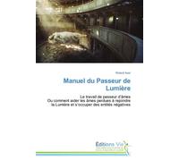 Manuel du passeur de lumière Le travail de passeur d'âmes - Auer-R - Vie Editions - broché - Guide