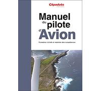 Manuel du pilote d'avion - 19e édition - PPL et LAPL