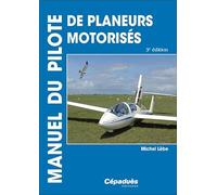 Manuel Du Pilote De Planeurs Motorisés