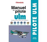 Manuel Du Pilote Ulm - Formation Initiale Et Maintien Des Compétences