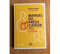 Manuel du prédicateur. Du texte au message