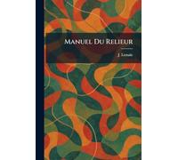 Manuel Du Relieur