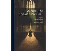 Manuel Du Rosaire Vivant...