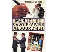 Manuel du savoir-vivre aujourd'hui