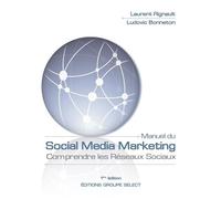 Manuel Du Social Media Marketing - Comprendre Les Réseaux Sociaux