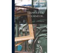 Manuel Du Tourneur...
