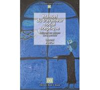 Manuel du travailleur social sceptique: Déjouer les pièges de la pensée