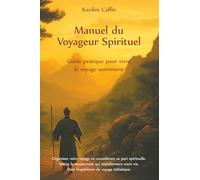 Manuel du voyageur spirituel