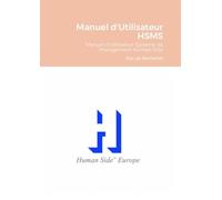 Manuel d'Utilisateur HSMS: Manuel d'Utilisateur Systeme de Management Human Side