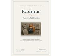 Manuel d'utilisation de Radinus: Tenir ses comptes, pointer ses relevés, suivre son budget et comprendre ou passe l'argent.