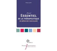 Manuel Essentiel de la thérapeutique en médecine vasculaire A l'usage de l'interne et du praticien - Philippe Quéhé - Pu.francois Rabelais - broché - Scolaire / Universitaire