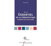 Manuel Essentiel de la thérapeutique en médecine vasculaire Philippe Quéhé (Auteur)