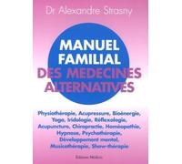 Manuel familial des médecines alternatives
