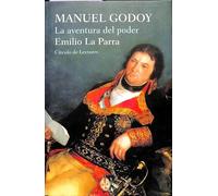 Manuel Godoy: la aventura del poder