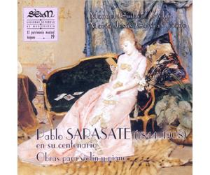 Manuel Guillén (violín) y María Jesús García (piano) - Pablo Sarasate (1844-1908) En su Centenario. (vol. 19)