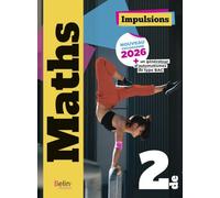 Manuel Impulsions Maths 2de - édition 2026: Manuel élève