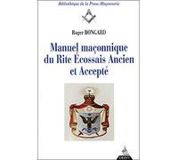 Manuel maçonnique du rite écossais ancien et accepté