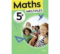 Manuel Maths 5e Multiples Florian Odor (Collection dirigée par), Pierrick Auger (Auteur), Stéphane Delobel (Auteur), Adrien Deslypper (Auteur), Sandra Henriques (Auteur), Claire Lommé (Auteur), Corali