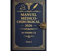 MANUEL MEDICO-CHIRURGICAL 2026 Tome I