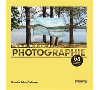 Manuel moderne de photographie - Natalia Price-Cabrera - Pyramyd - broché - Guide