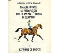Manuel officiel de la préparation aux examens fédéraux d'équitation, Examens de bronze