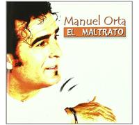 Manuel Orta - El maltrato