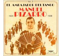 Manuel Pizarro - El Embajador Del Tango - Vol.2