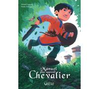 Manuel pour apprenti chevalier - Arnaud Legrand - Verbe Haut Editions Du - broché - Manuel