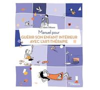 Alain Dikann – Manuel pour guérir son enfant intérieur avec l'art-thérapie