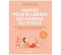 Dimitri Cacouros – Manuel pour se libérer de l'emprise du stress – Broché – Eyrolles