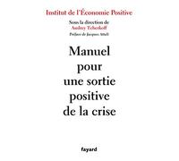 Manuel pour une sortie positive de la crise