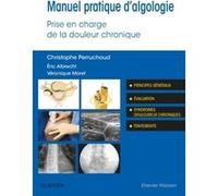Manuel pratique d'algologie Docteur Christophe Perruchoud (Auteur), Eric Albrecht (Auteur), Véronique Moret (Auteur)