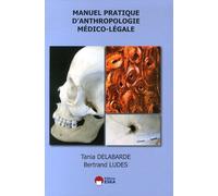 Manuel Pratique D'anthropologie Médico-Légale