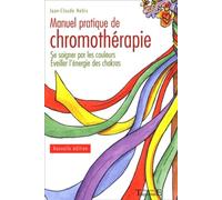 Manuel pratique de chromothérapie