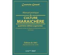 Manuel pratique de culture maraichère Courtois-Gerard (Préface)