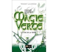 Manuel pratique de Magie Verte