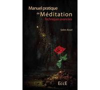 Manuel pratique de Méditation - Techniques avancées