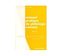 Manuel pratique de philologie romane. Tome II : Français, roumain, sarde, dalmate, franco-provençal, - Pierre Bec - Picard - broché - Livre