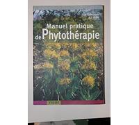 Manuel pratique de phytothérapie