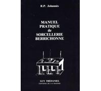 Manuel pratique de sorcellerie berrichonne