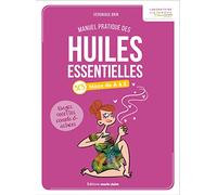 Marie Claire – Manuel pratique des huiles essentielles – SOS maux A à Z, usages & recettes