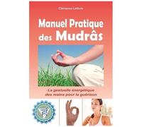 Manuel Pratique Des Mudrâs