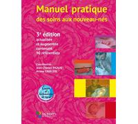 Manuel pratique des soins aux nouveaux-nes. 3ed actualisee et augmentee Livre + DVD - Ariane Cavalier - Sauramps Medical - broché - Guide