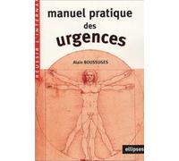 Manuel pratique des urgences - Alain Boussuges - Ellipses - broché - Manuel