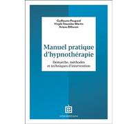 Manuel pratique d'hypnothérapie Démarche, méthodes et techniques d'intervention - Guillaume Poupard - Intereditions - broché - Revue