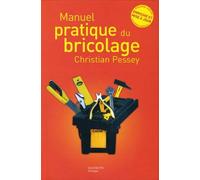 Manuel pratique du bricolage