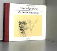 Manuel pratique du dessin au crayon