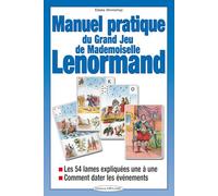 Manuel Pratique Du Grand Jeu De Mademoiselle Lenormand